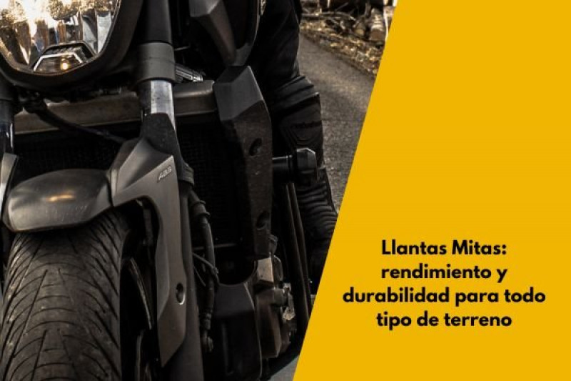 Llantas Mitas: rendimiento y durabilidad para todo tipo de terreno
