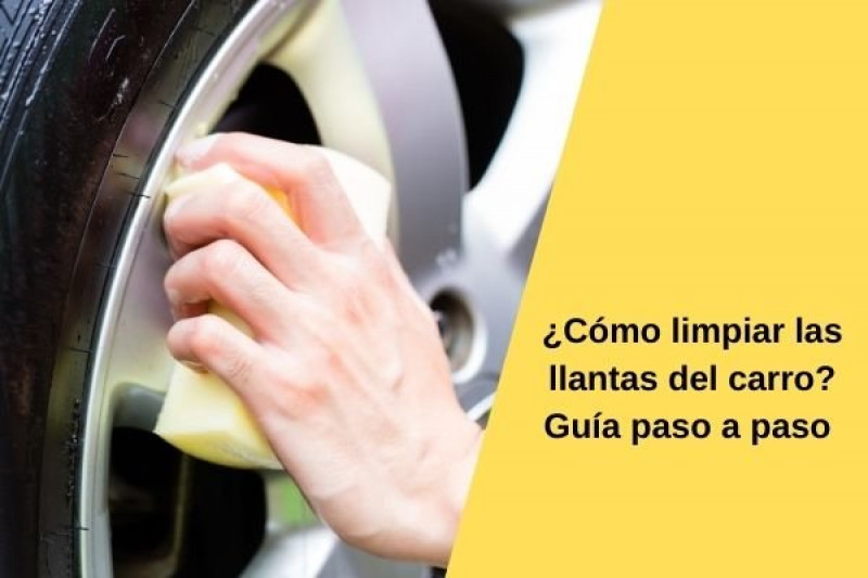 ¿Cómo limpiar las llantas del carro? I Guía paso a paso