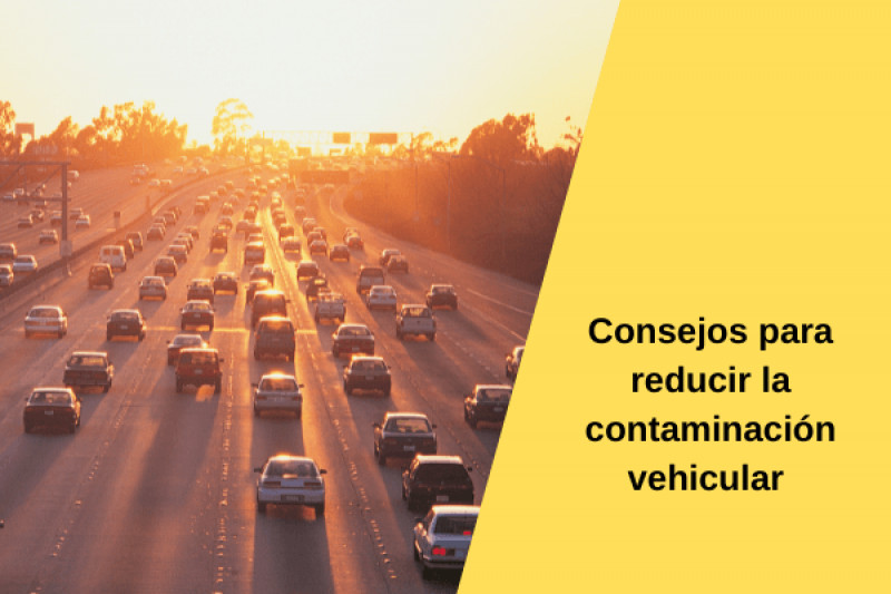 Consejos para reducir la contaminación vehicular