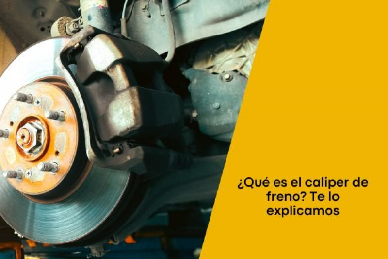 ¿Qué es el caliper de freno? Te lo explicamos