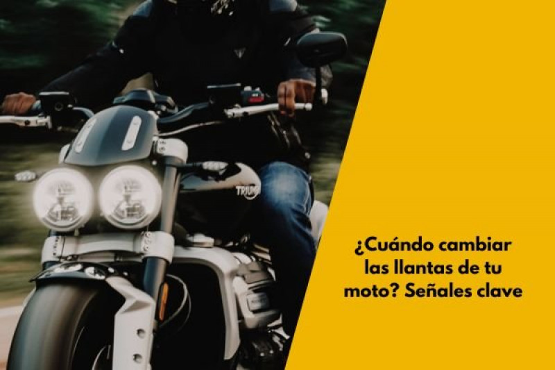 ¿Cuándo cambiar las llantas de tu moto? Señales clave