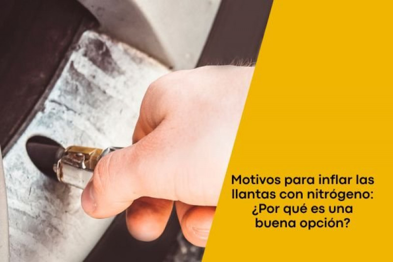 Motivos para inflar las llantas con nitrógeno: ¿Por qué es una buena opción?