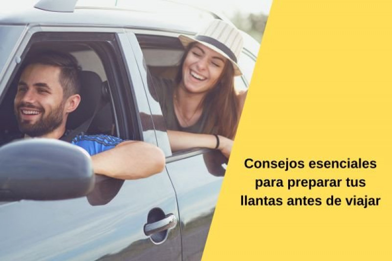 Consejos esenciales para preparar tus llantas antes de viajar