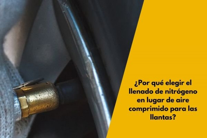 ¿Por qué elegir el llenado de nitrógeno en lugar de aire comprimido para las llantas?