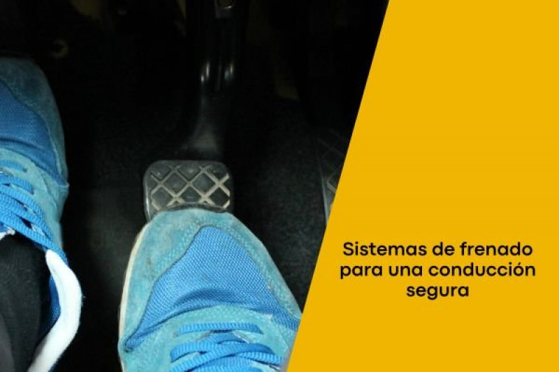 Sistemas de frenado para una conducción segura